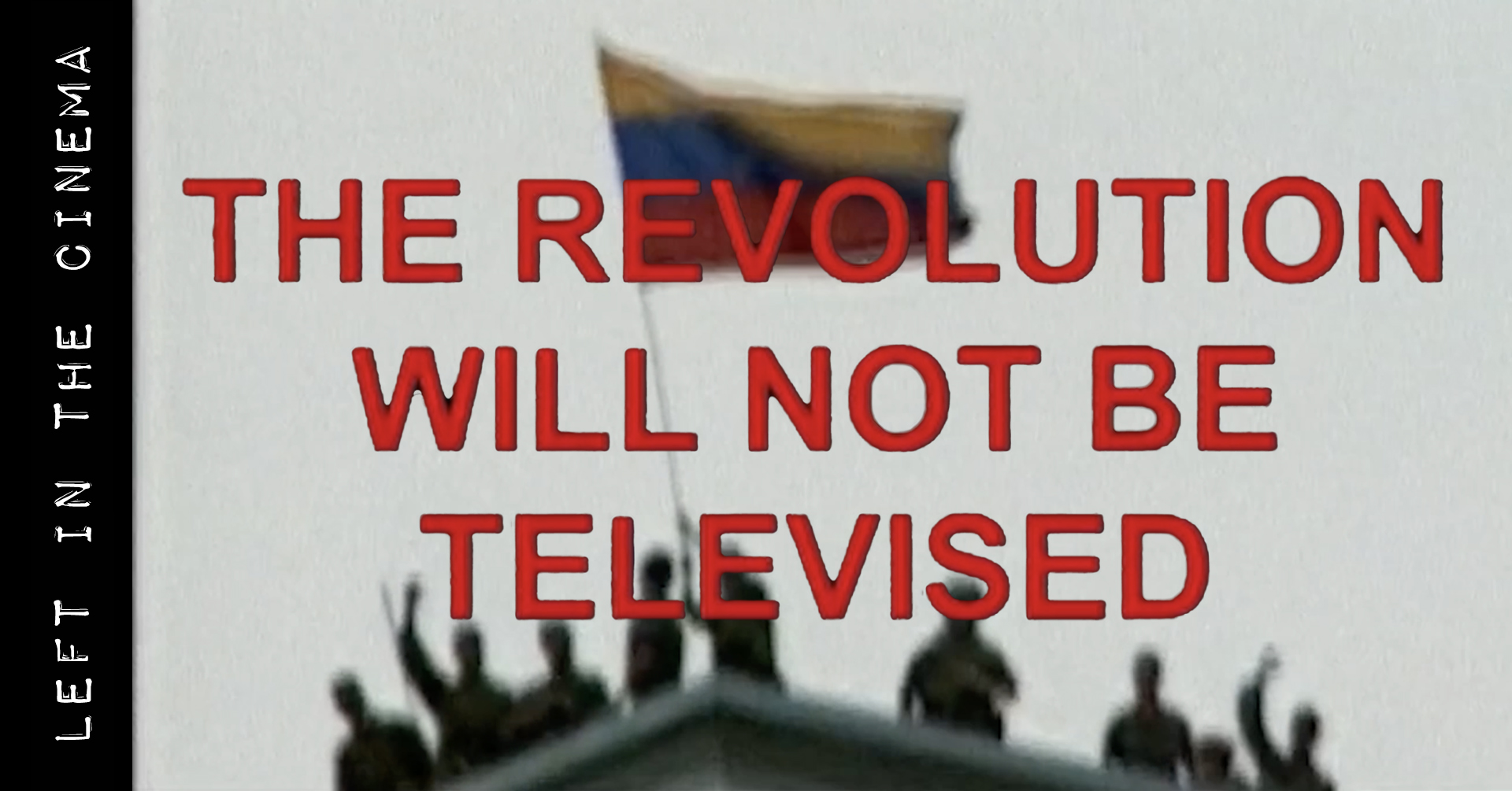 The Revolution Will Not Be Televised